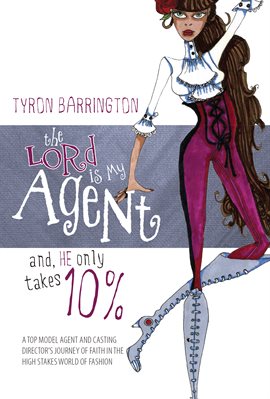 Cover image for The Lord is My Agent, and He Only Takes Ten Percent