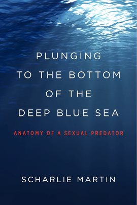 Cover image for Plunging to the Bottom of the Deep Blue Sea