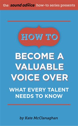Cover image for How to Become a Valuable Voice Over