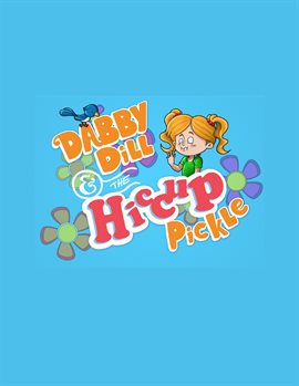 Cover image for Dabby Dill & The Hiccup Pickle