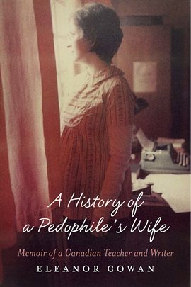Cover image for A History of a Pedophile's Wife