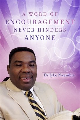 Cover image for A Word of Encouragement Never Hinders Anyone