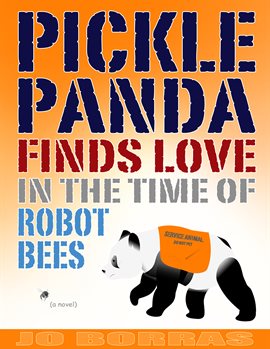 Cover image for Pickle Panda Finds Love in the Time of Robot Bees