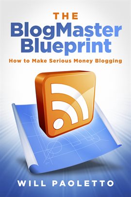 Cover image for The BlogMaster Blueprint