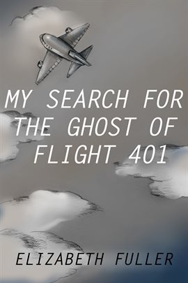 Cover image for My Search for the Ghost of Flight 401