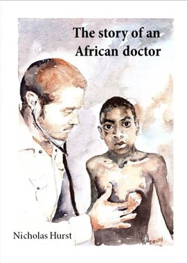 Imagen de portada para The Story of an African Doctor
