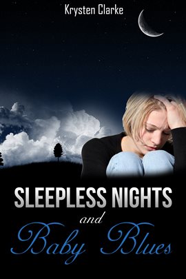 Cover image for Sleepless Nights and Baby Blues