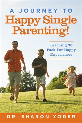 Cover image for Journey to Joyful Single Parenting