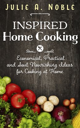 Cover image for Inspired Home Cooking