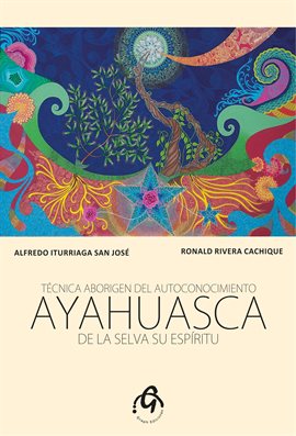 Cover image for Ayahuasca de la Selva su Espíritu