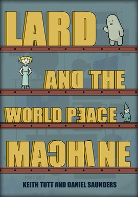 Cover image for Lard and the World Peace Machine