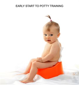 Cover image for Early Start to Potty Training