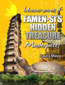Cover image for Uncover the Secrets of Famen-si's Hidden Treasure Masterpieces