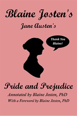 Cover image for Blaine Josten's Jane Austen's Pride and Prejudice (Annotated)