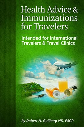 Cover image for Health Advice and Immunizations for Travelers