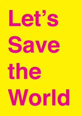 Imagen de portada para Let's Save the World