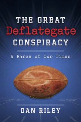 Cover image for The Great Deflategate Conspiracy