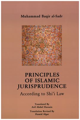 Imagen de portada para Principles of Islamic Jurisprudence translated