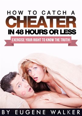 Imagen de portada para How to Catch a Cheater in 48 Hours or Less!