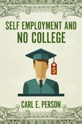 Cover image for Self Employment and No College