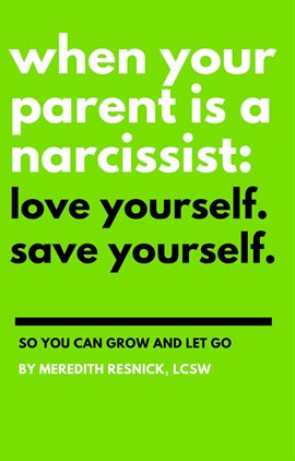 Cover image for When Your Parent Is a Narcissist