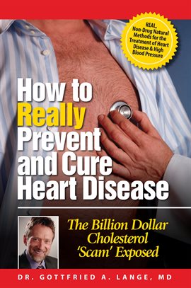 Cover image for How to Really Prevent and Cure Heart Disease