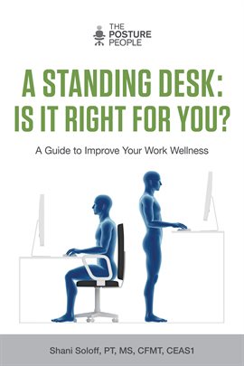 Cover image for A Standing Desk: Is It Right for You?