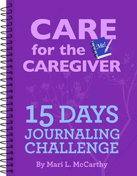 Cover image for Care for the Caregiver 15 Day Journaling Challenge