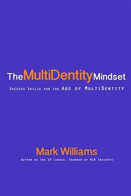 Imagen de portada para The Multidentity Mindset