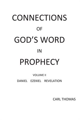 Cover image for Connections of God's Word in Prophecy Volume II