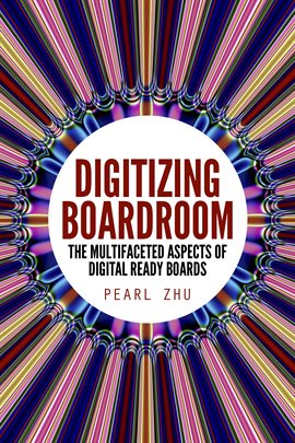 Cover image for Digitizing Boardroom