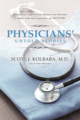 Physicians' Untold Stories