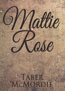 Imagen de portada para Mattie Rose
