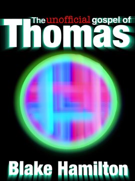 Cover image for The Unofficial Gospel of Thomas