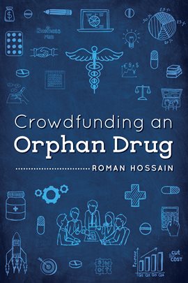 Cover image for Crowdfunding an Orphan Drug