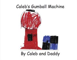 Imagen de portada para Caleb's Gumball Machine