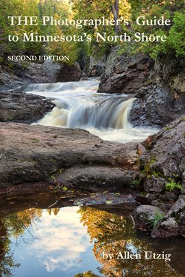 Cover image for The Photographer's Guide to Minnesota's North Shore