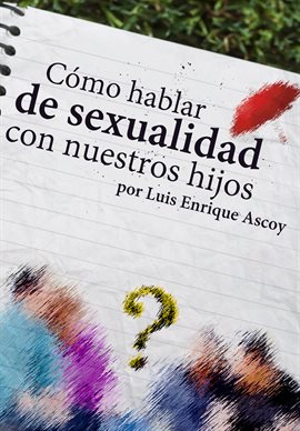 Imagen de portada para Cómo hablar de sexualidad con nuestros hijos