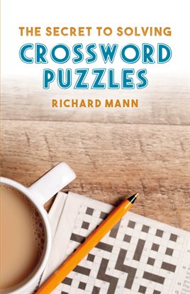 Cover image for The Secret to Solving Crossword Puzzles