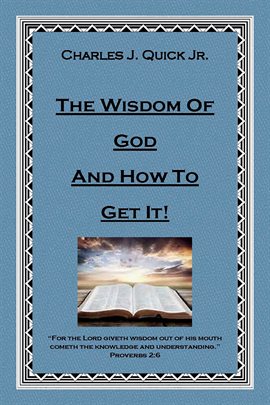 Cover image for The Wisdom of God and How to Get It