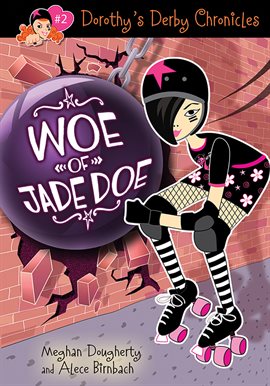 Cover image for Dorothy's Derby Chronicles: Woe of Jade Doe