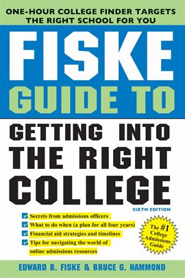 Cover image for Fiske Guide to Getting Into the Right College