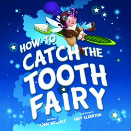 Cover image for How to Catch the Tooth Fairy