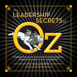 Cover image for The Leadership Secrets of Oz