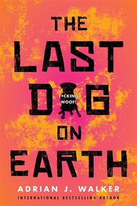 Cover image for The Last Dog on Earth