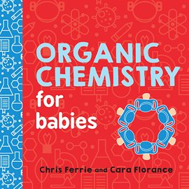 Cover image for Organic Chemistry for Babies