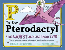 Cover image for P Is for Pterodactyl