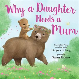 Cover image for Why a Daughter Needs a Mum
