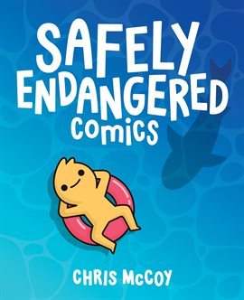Cover image for Safely Endangered Comics