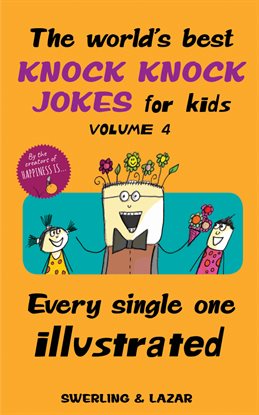 Cover image for The World's Best Knock Knock Jokes for Kids, Volume 4